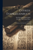 Otfrids Evangelienbuch: Glossar Und Abriss Der Gramatik 1145406963 Book Cover