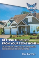 Getting the Most From Your Texas Home: Get a behind-the-scenes tour of your home's unseen systems and how they work. B08TQDLRZR Book Cover