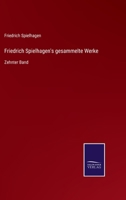 Friedrich Spielhagen's gesammelte Werke: Zehnter Band 3752542209 Book Cover