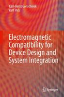 Electromagnetic Compatibility For Device Design And System Integration 3642032893 Book Cover