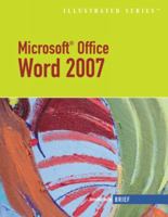 Microsoft Office Word 2007-Illustrated Brief (Illustrated Series) 1423905253 Book Cover