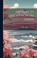 Histoire Et Description Du Japon: D'après Le P. De Charlevoix... 1022284967 Book Cover