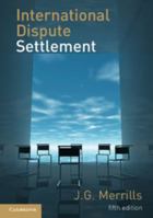 International Dispute Settlement 0521153395 Book Cover
