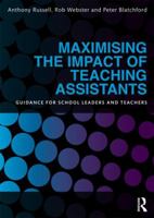Maximising the Impact of Teaching Assistants: Guidance for School Leaders and Teachers 1138907111 Book Cover