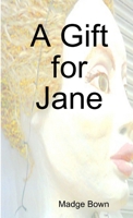 A Gift for Jane 1471664953 Book Cover
