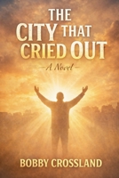 The City That Cried Out B0GK8Y234W Book Cover