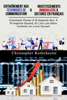 Entraînement Aux Techniques De Communication & Investissements Immobiliers À Distance en français B0C9S99SWP Book Cover