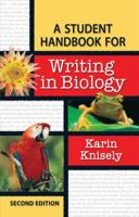 A Student Handbook for Writing in Biology
