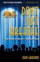 Don't Just Breathe: Life Lessons from My Massage Table 0692119353 Book Cover