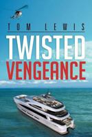Twisted Vengeance 1479725765 Book Cover