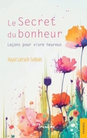 Le Secret du bonheur (French Edition) 2355239282 Book Cover