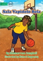 Basketball - Sala Vapidolo Bola 1922750263 Book Cover