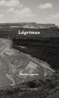 L?grimas : Poems of Joy and Sorrow 0996210768 Book Cover