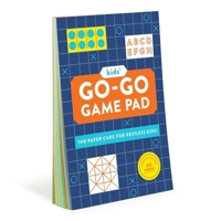 Kids' Go-Go Game Pad: The Paper Cure for Restless Kids! 168349699X Book Cover