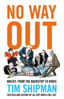 No Way Out Exaiie Tpb: Brexit: From the Backstop to Boris 0008712034 Book Cover