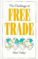 The Challenge of Free Trade 0312056753 Book Cover