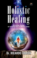 Holistic Healing 8193357132 Book Cover