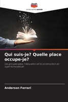 Qui suis-je? Quelle place occupe-je? (French Edition) 6209962238 Book Cover