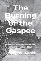 The Burning of the Gaspee: An America's Silent Stories Novel (Witness to the Founding) B0GG98RDLK Book Cover