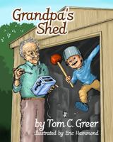 Grandpa's Shed 1732229465 Book Cover