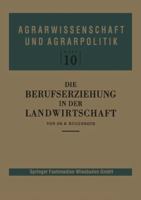 Die Berufserziehung in Der Landwirtschaft 332298124X Book Cover