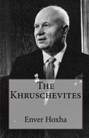 The Khrushchevites-Memoirs 146098577X Book Cover