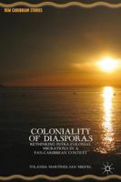 Coloniality of Diasporas: Rethinking Intra-Colonial Migrations in a Pan-Caribbean Context. by Yolanda Mart-Nez-San Miguel 1349489794 Book Cover