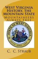 West Virginia History, the Mountain State 148483111X Book Cover