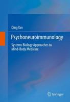 Psychoneuroimmunology: Systems Biology Approaches to Mind-Body Medicine 331945109X Book Cover