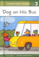 Dog on His Bus 1451762992 Book Cover