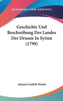 Geschichte Und Beschreibung Des Landes Der Drusen in Syrien 1246336235 Book Cover