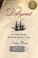 The Diligent: A Voyage through the Worlds of the Slave Trade 0465028713 Book Cover
