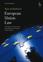 Wyatt and Dashwood's European Union Law: Sixth Edition 1849461260 Book Cover