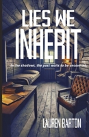 Lies We Inherit (The Secret Shadows) B0DVVLVL6Z Book Cover