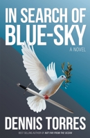 In Search of Blue-Sky (A Life Well-Lived) B0F1WSVMVC Book Cover
