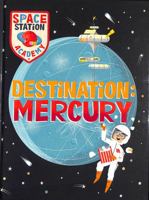 Space Station Academy: Destination Mercury 1526320819 Book Cover