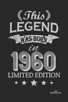 This Legend was born in 1960 LIMITED EDITION: This Legend was born in 1960 LIMITED EDITION 1661145825 Book Cover