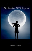 Orchestra of Stillness 9259169909 Book Cover
