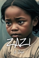 Zazi B0F8T416CH Book Cover