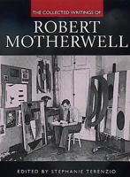 The Collected Writings of Robert Motherwell (Documents of Twentieth-Century Art) 0195077008 Book Cover