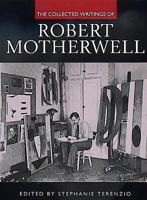 The Collected Writings of Robert Motherwell (Documents of Twentieth-Century Art) 0195090470 Book Cover