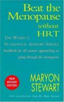 Beat the Menopause Without HRT: The Nutritional Answer for Health 0747277079 Book Cover