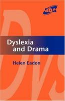 Dyslexia and Drama 1843120488 Book Cover