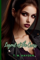 Legend of the Cross B0CL4ZVBBY Book Cover