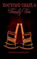 Rocking Chair 2 Family Ties 1543206735 Book Cover