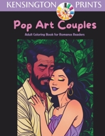 Pop Art Couples: Adult Coloring Book for Romance Readers B0CFD9MFSS Book Cover