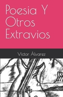 Poesia Y Otros Extravios (Spanish Edition) B0CZDCT572 Book Cover