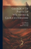 Geology Of Parts Of Wiltshire & Gloucestershire 1021292796 Book Cover