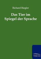 Das Tier Im Spiegel Der Sprache 3956103955 Book Cover