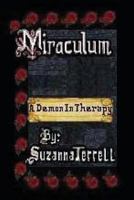 Miraculum - A Demon in Therapy 0983883947 Book Cover